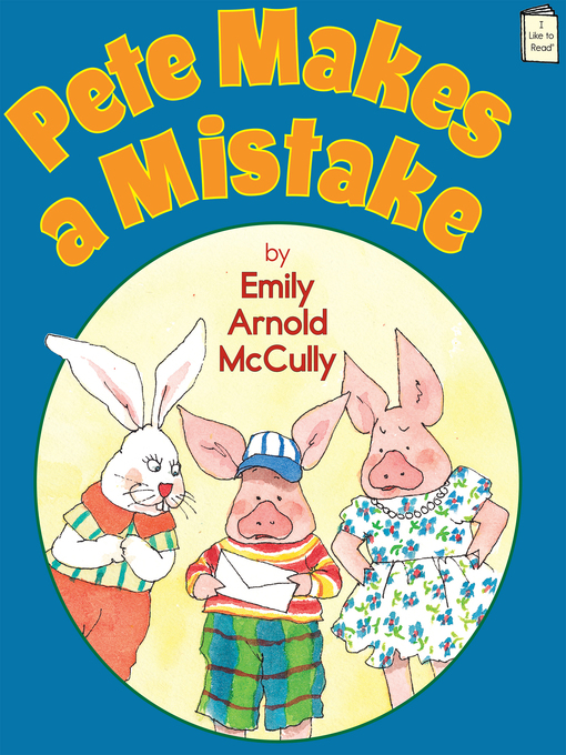 Title details for Pete Makes a Mistake by Emily Arnold McCully - Available